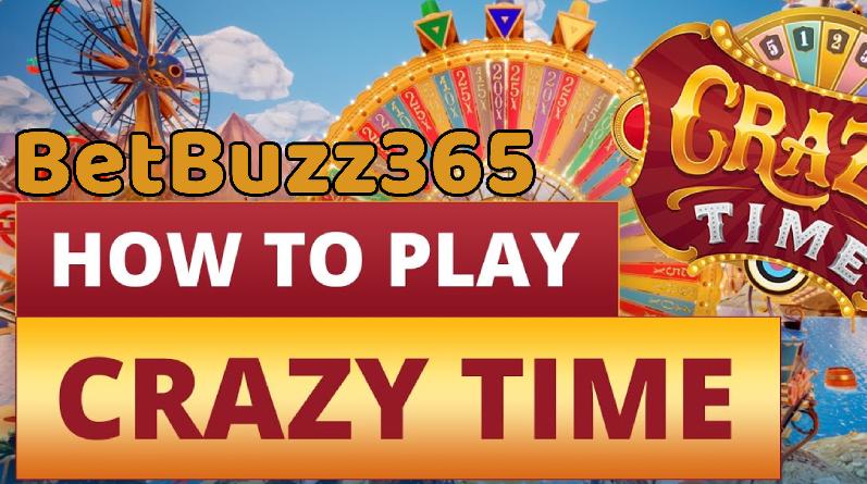 how to play crazy time at betbuzz365